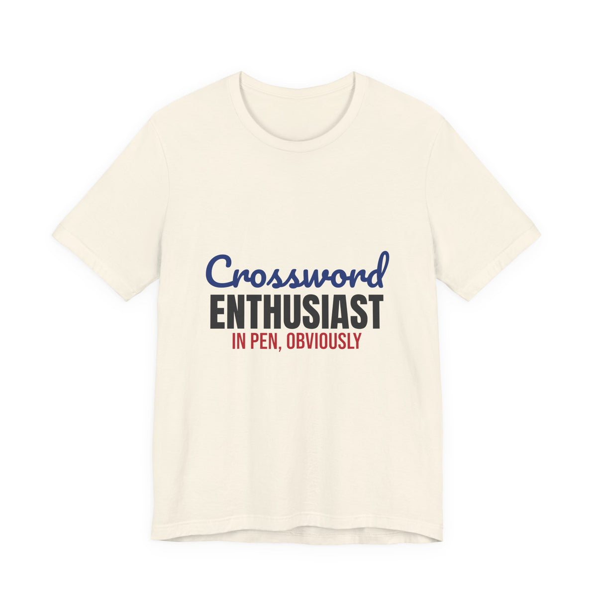 Crossword Enthusiast In Pen Obviously Shirt, Crossword Enthusiast T-Shirt, Puzzle Lover Gift