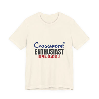 Crossword Enthusiast In Pen Obviously Shirt, Crossword Enthusiast T-Shirt, Puzzle Lover Gift