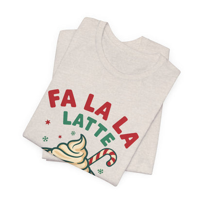 Fa La La Latte Shirt, Christmas Coffee T-Shirt, Coffee Lover Gift