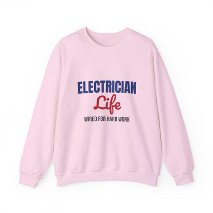 Electrician Life Wired for Hard Work Sweatshirt, Electrician Crewneck Sweatshirt