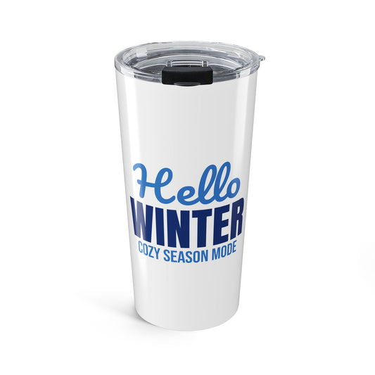 Hello Winter Cozy Season Mode Tumbler