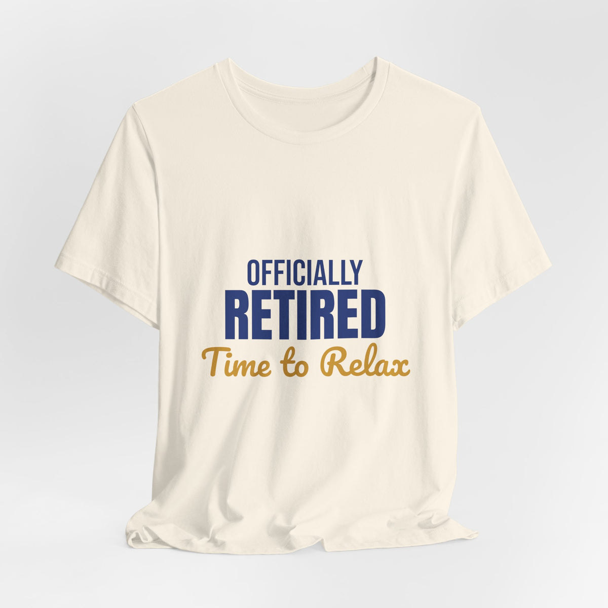 Officially Retired Time to Relax Shirt, Retirement T-Shirt, Retirement Gift