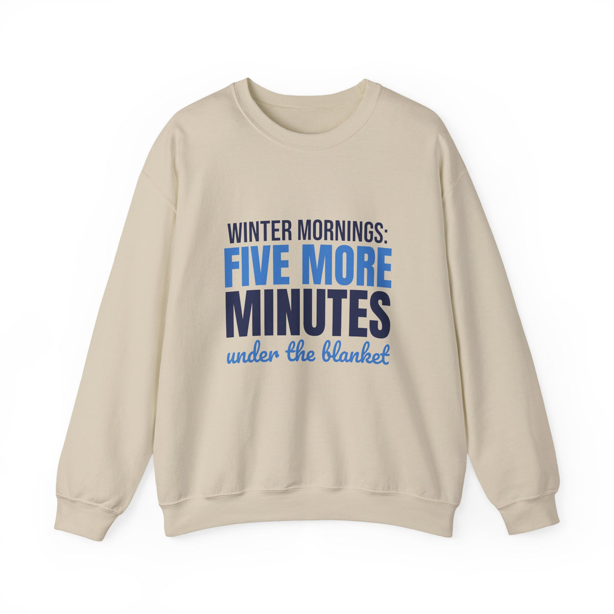 Winter Mornings Five More Minutes Under the Blanket Sweatshirt, Funny Winter Crewneck Sweatshirt