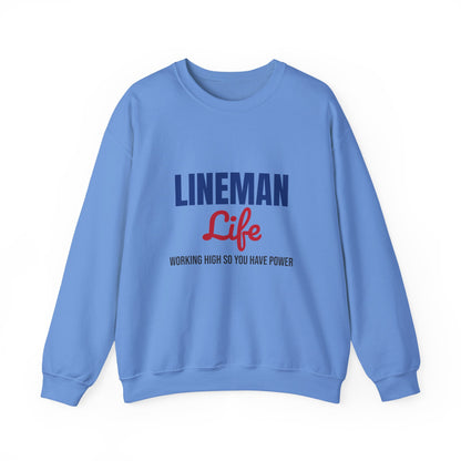 Lineman Life Working High So You Have Power Sweatshirt, Lineman Crewneck Sweatshirt