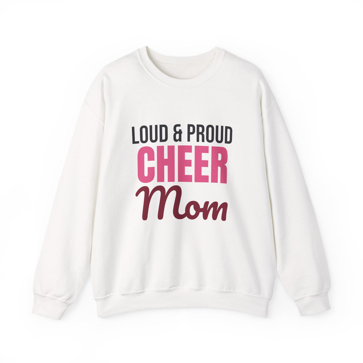 Loud and Proud Cheer Mom Sweatshirt
