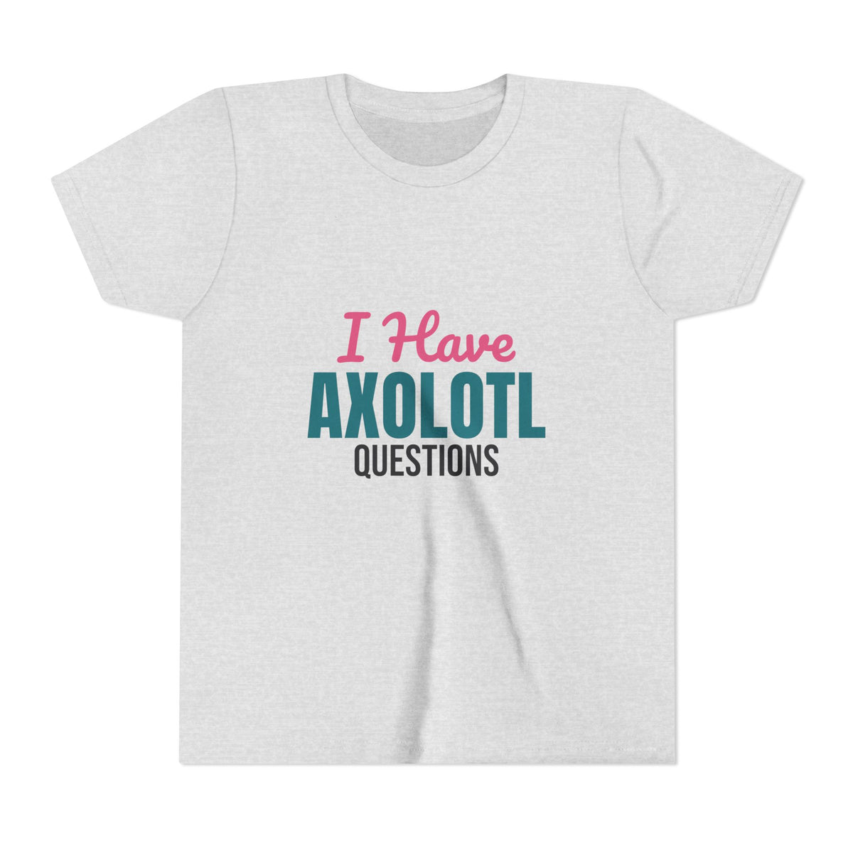 I Have Axolotl Questions Kids Shirt, Kids Axolotl Questions Tee