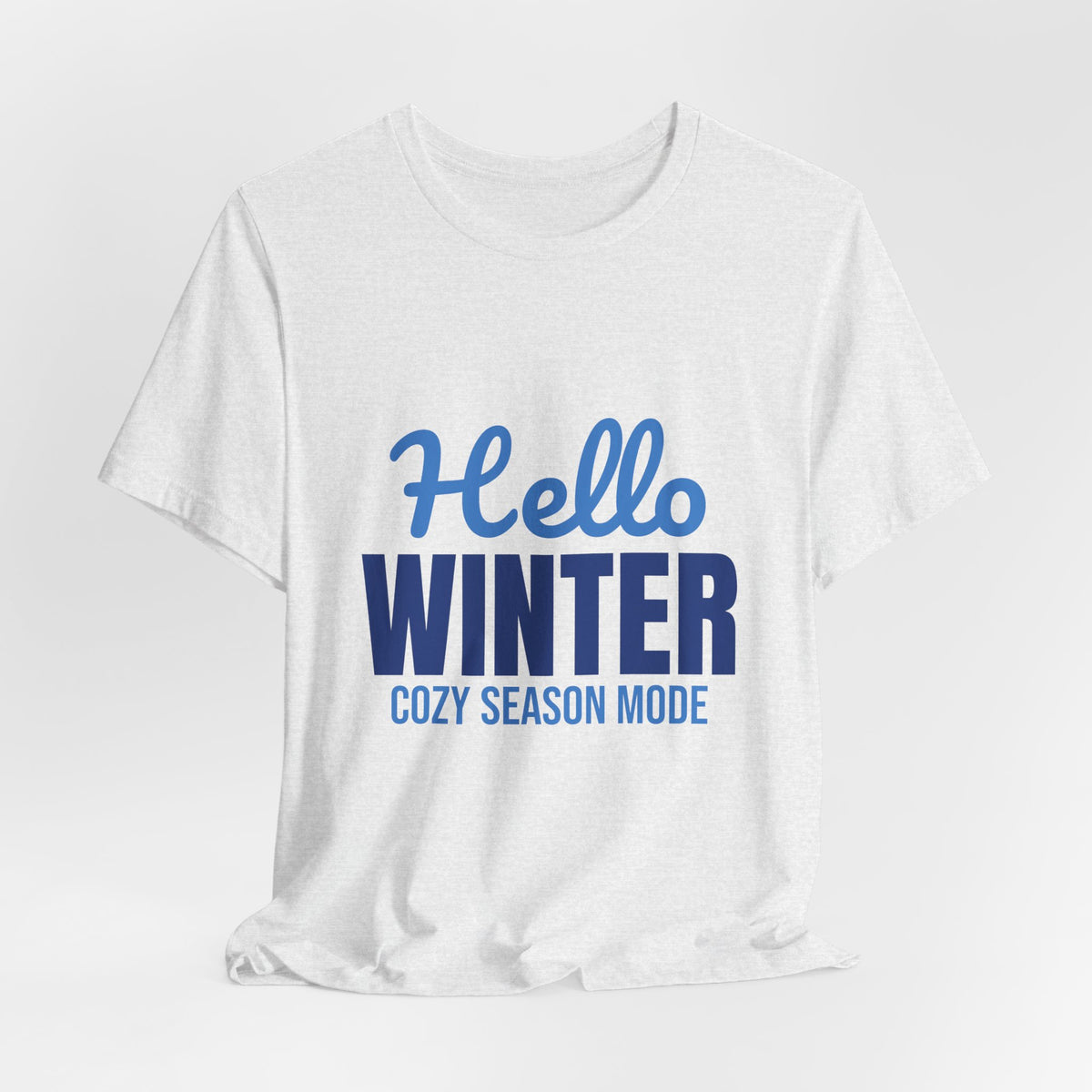 Hello Winter Cozy Season Mode Shirt, Winter T-Shirt, Cozy Season Tee