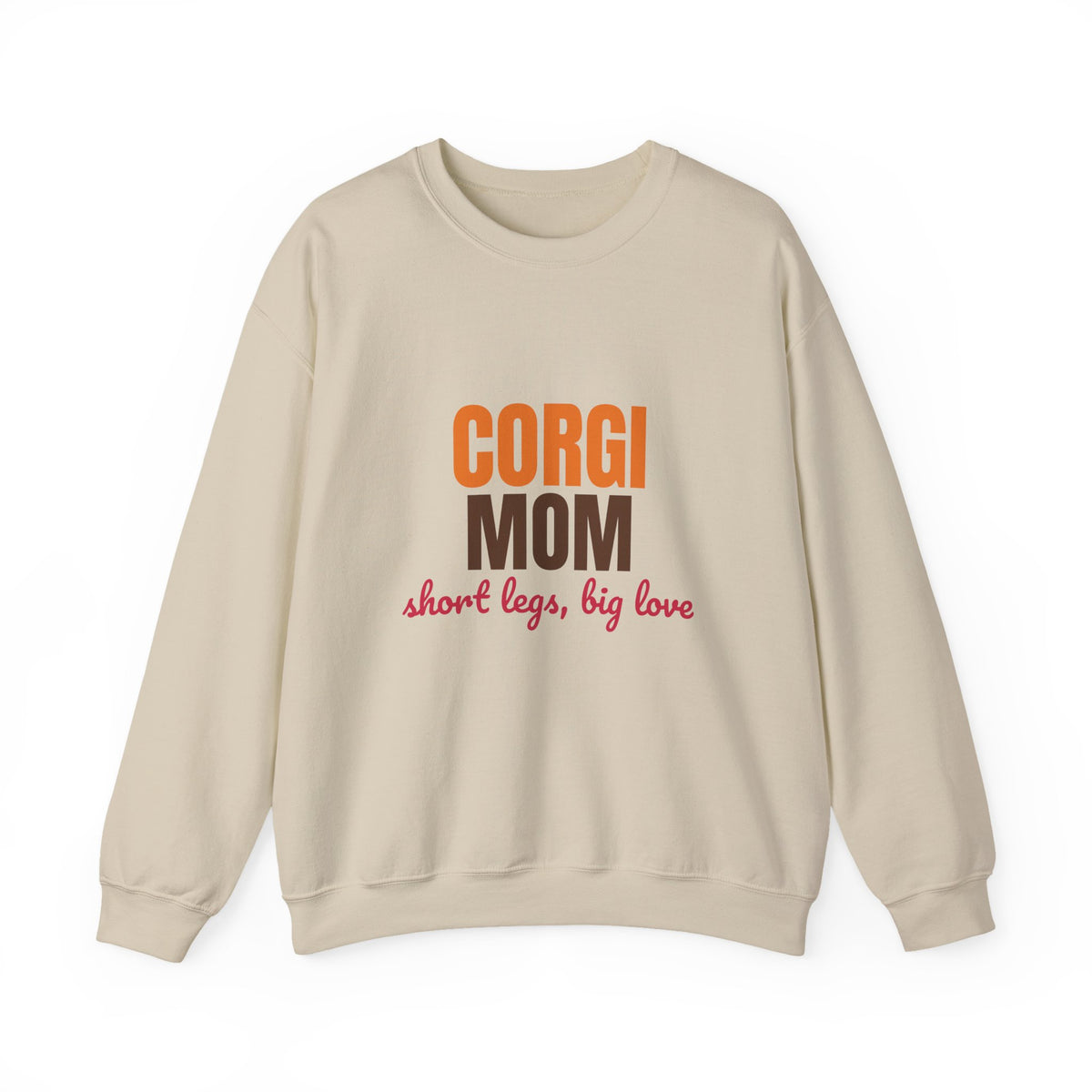 Corgi Mom Short Legs, Big Love Sweatshirt, Corgi Mom Crewneck Sweatshirt