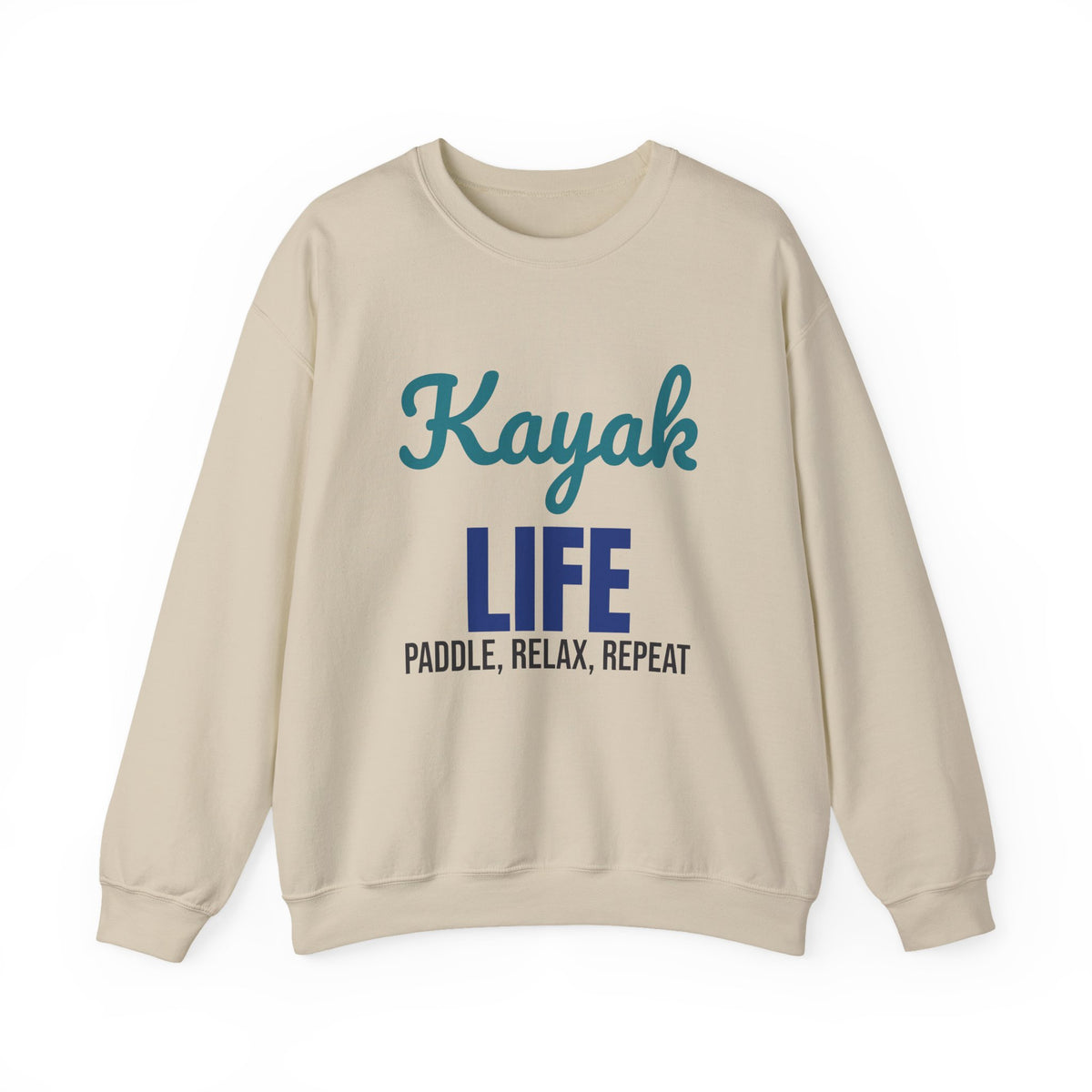 Kayak Life Paddle Relax Repeat Sweatshirt