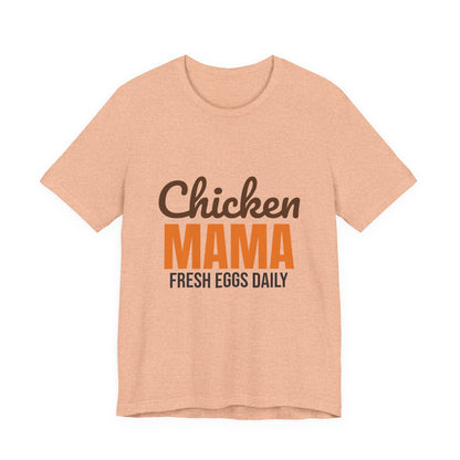Chicken Mama Fresh Eggs Daily Shirt, Chicken Mama T-Shirt, Chicken Lover Gift