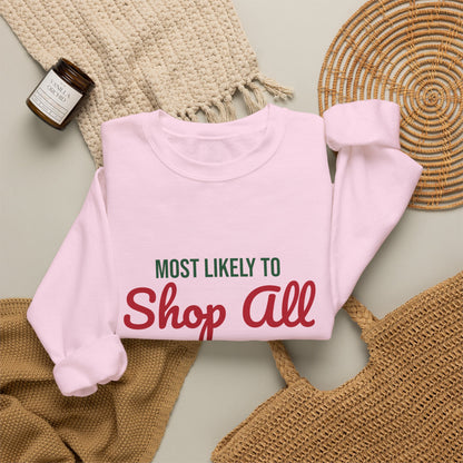 Most Likely to Shop All Season Sweatshirt, Most Likely to Shop All Season Christmas Sweatshirt