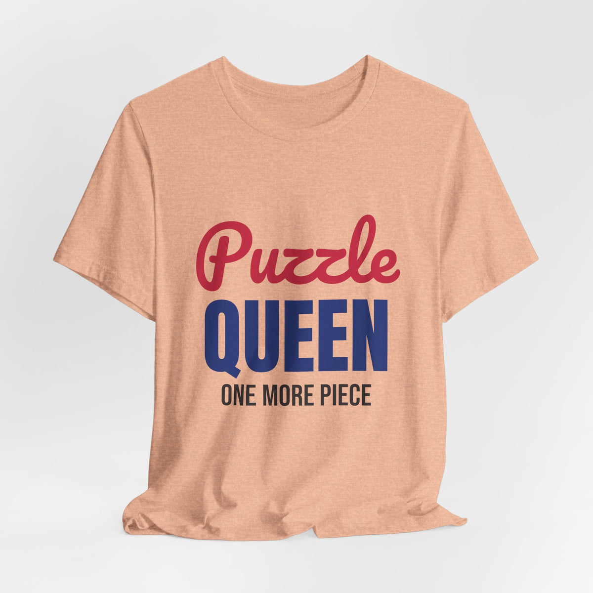 Puzzle Queen One More Piece Shirt, Puzzle Queen T-Shirt, Jigsaw Puzzle Gift