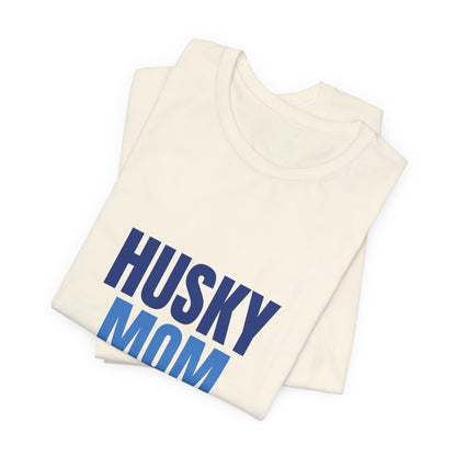 Husky Mom Dramatic Since Day One Shirt, Husky Mom T-Shirt, Husky Lover Gift