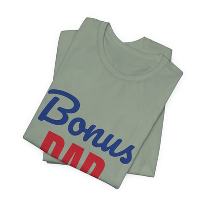 Bonus Dad Loved by Choice Shirt, Bonus Dad T-Shirt, Stepdad Gift