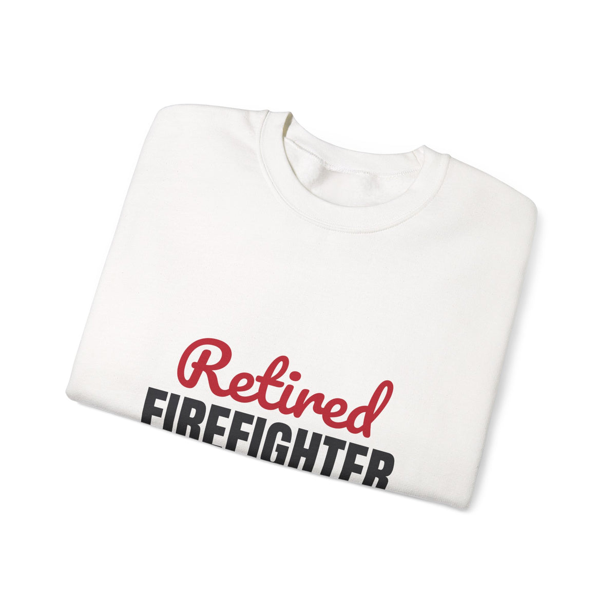 Retired Firefighter Sweatshirt, Firefighter Retirement Crewneck