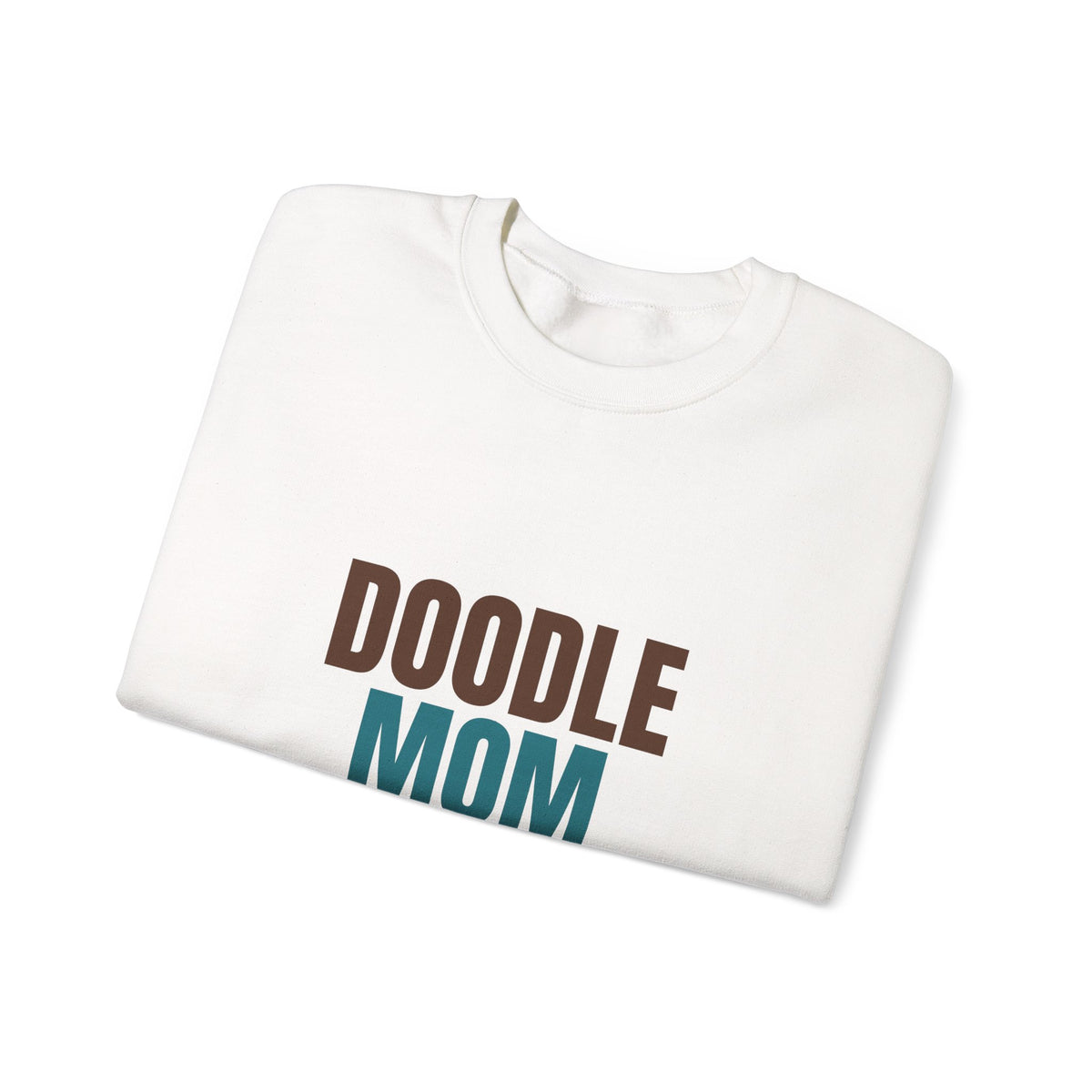 Doodle Mom Fluff And Mud Included Sweatshirt, Doodle Mom Crewneck Sweatshirt