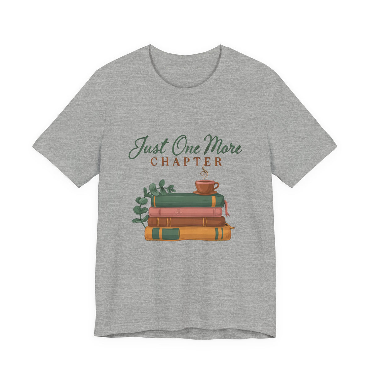 Just One More Chapter Shirt, Book Lover T-Shirt, Bookish Gift for Readers