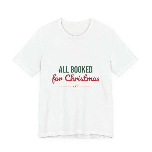 All Booked for Christmas Shirt