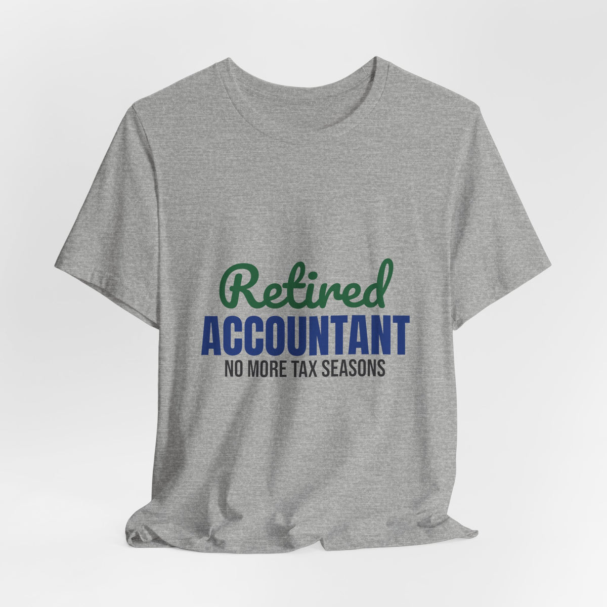Retired Accountant Shirt, Accountant Retirement T-Shirt