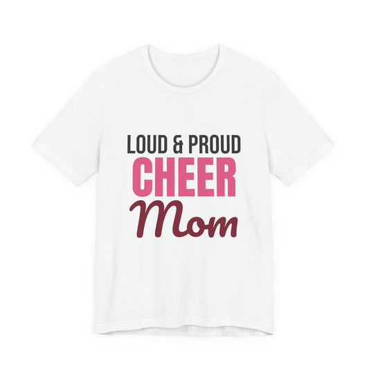 Loud and Proud Cheer Mom Shirt