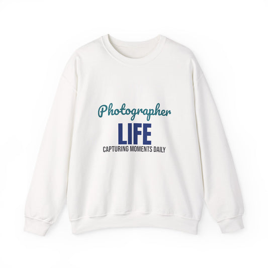 Photographer Life Capturing Moments Daily Sweatshirt