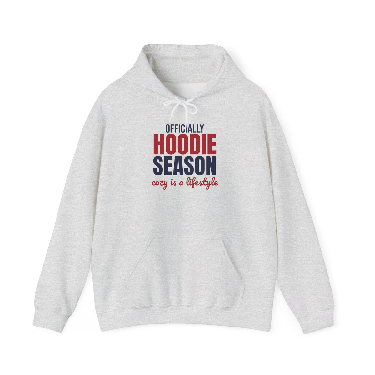 Officially Hoodie Season Cozy Is a Lifestyle Hoodie, Hoodie Season Hoodie