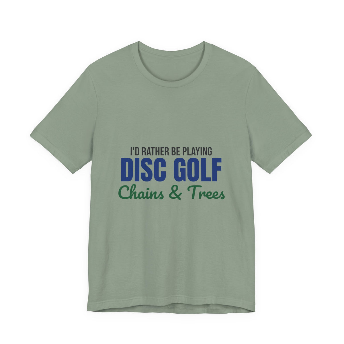 Rather Be Playing Disc Golf Chains and Trees Shirt, Disc Golf T-Shirt, Disc Golfer Gift
