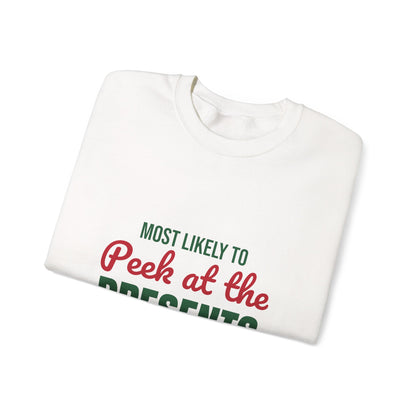 Most Likely to Peek at the Presents Sweatshirt, Most Likely to Peek at the Presents Christmas Sweatshirt