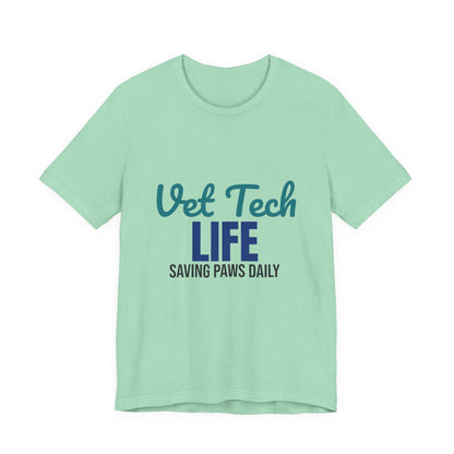 Vet Tech Life Saving Paws Daily Shirt, Vet Tech T-Shirt, Veterinary Technician Gift