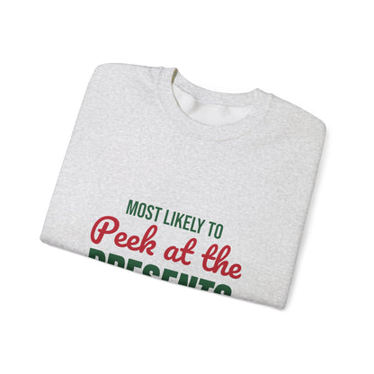 Most Likely to Peek at the Presents Sweatshirt, Most Likely to Peek at the Presents Christmas Sweatshirt