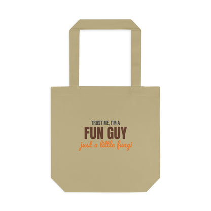 Trust Me I'm a Fun Guy Just a Little Fungi Tote Bag, Fun Guy Mushroom Canvas Tote Bag