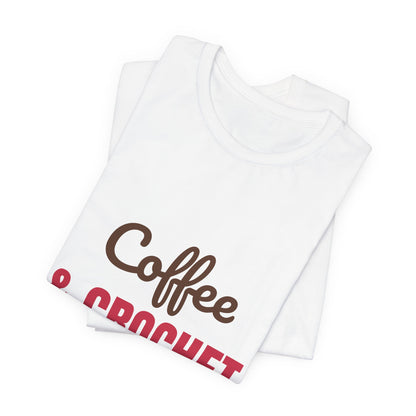 Coffee and Crochet Hooked on Both Shirt, Crochet T-Shirt, Crochet Lover Gift