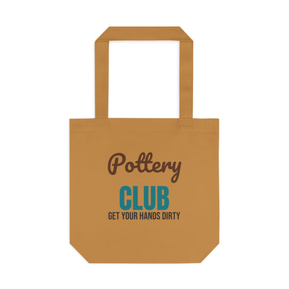 Pottery Club Get Your Hands Dirty Tote Bag, Pottery Club Canvas Tote Bag