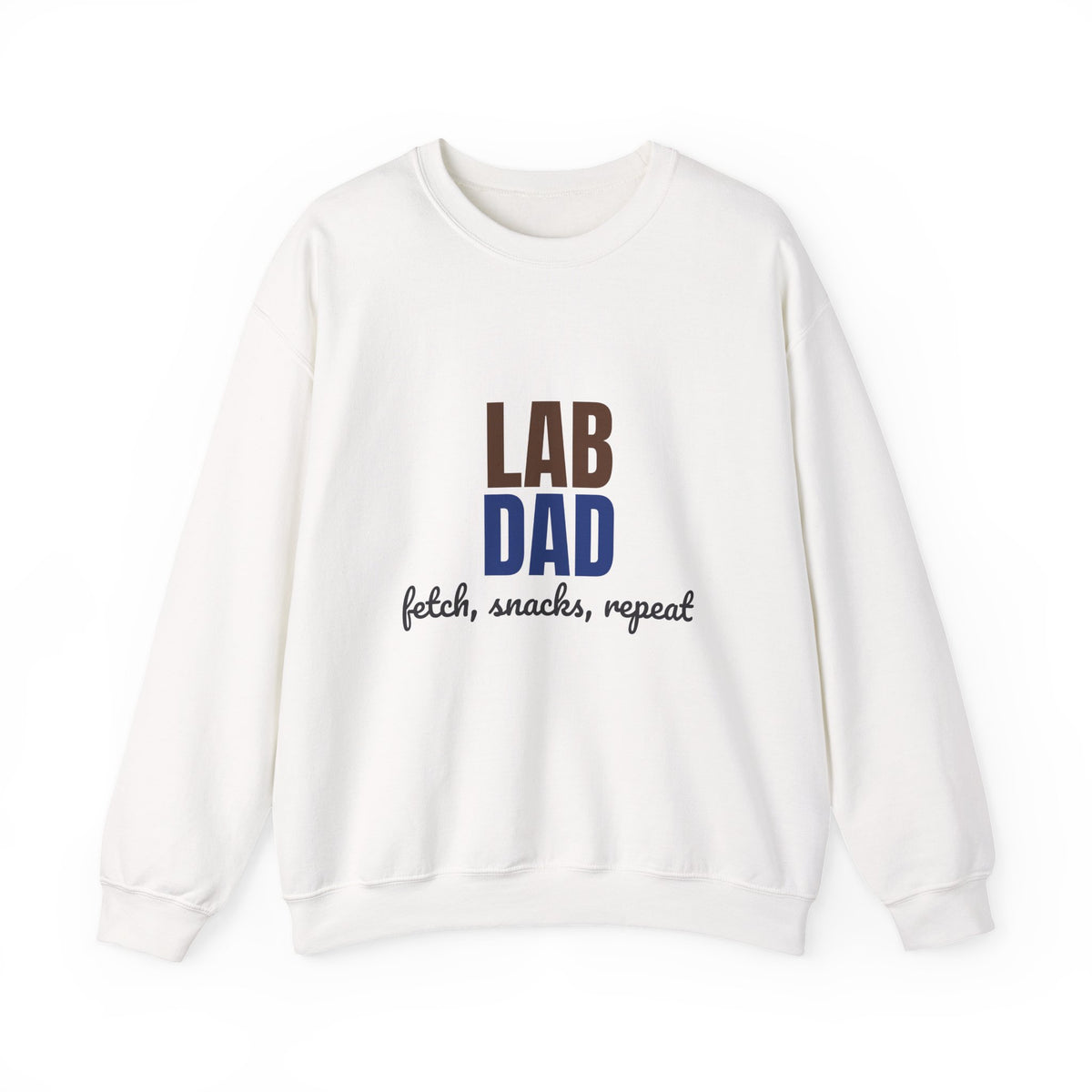 Lab Dad Fetch, Snacks, Repeat Sweatshirt, Lab Dad Crewneck Sweatshirt