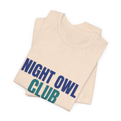 Night Owl Club Awake Past Midnight Shirt, Night Owl Club T-Shirt