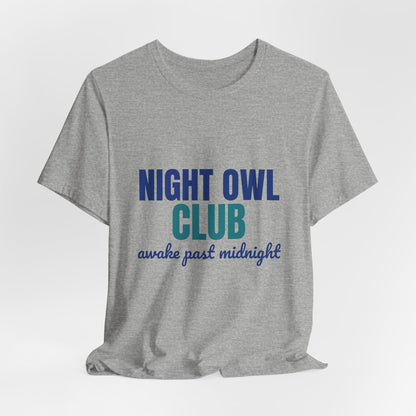 Night Owl Club Awake Past Midnight Shirt, Night Owl Club T-Shirt