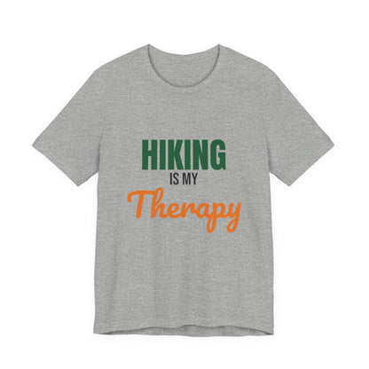 Hiking Is My Therapy Shirt, Hiking T-Shirt, Hiker Gift