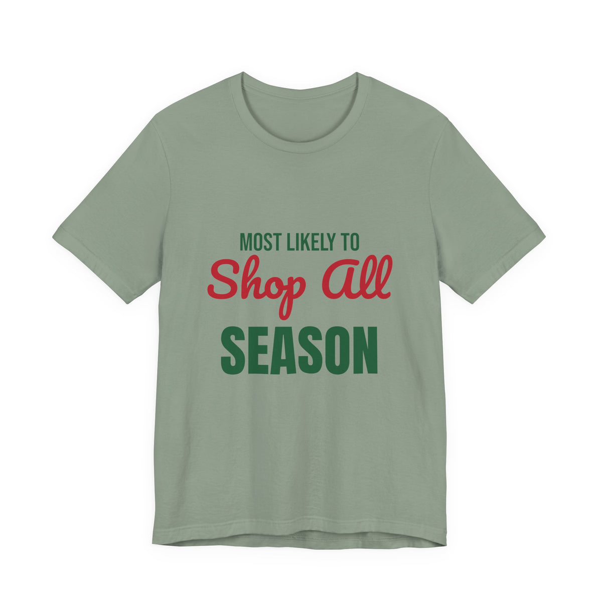 Most Likely to Shop All Season Shirt, Most Likely to Shop All Season T-Shirt, Family Christmas