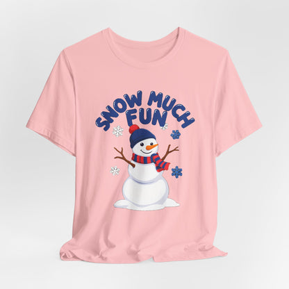 Snow Much Fun Shirt, Snowman Winter T-Shirt, Cute Snow Day Tee