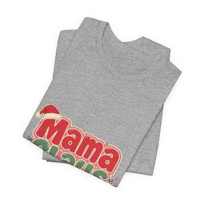 Mama Claus Shirt, Retro Christmas T-Shirt for Mom, Funny Holiday Mom Tee