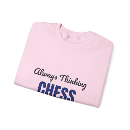 Always Thinking Chess Three Moves Ahead Sweatshirt, Chess Player Crewneck Sweatshirt
