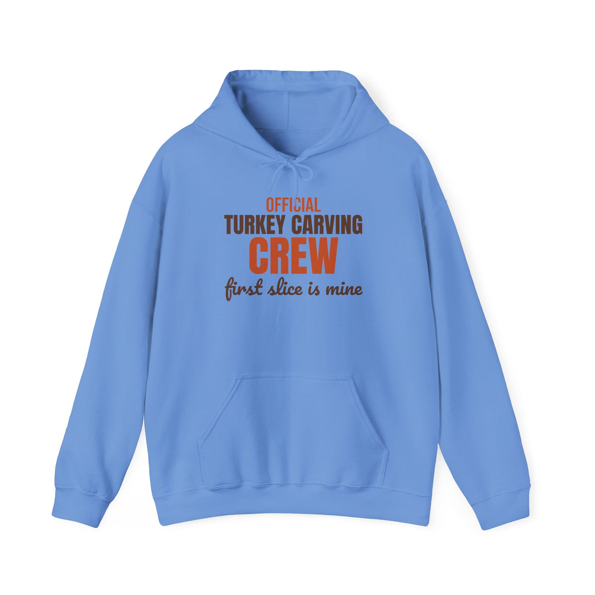 Official Turkey Carving Crew First Slice Is Mine Hoodie, Funny Thanksgiving Hoodie