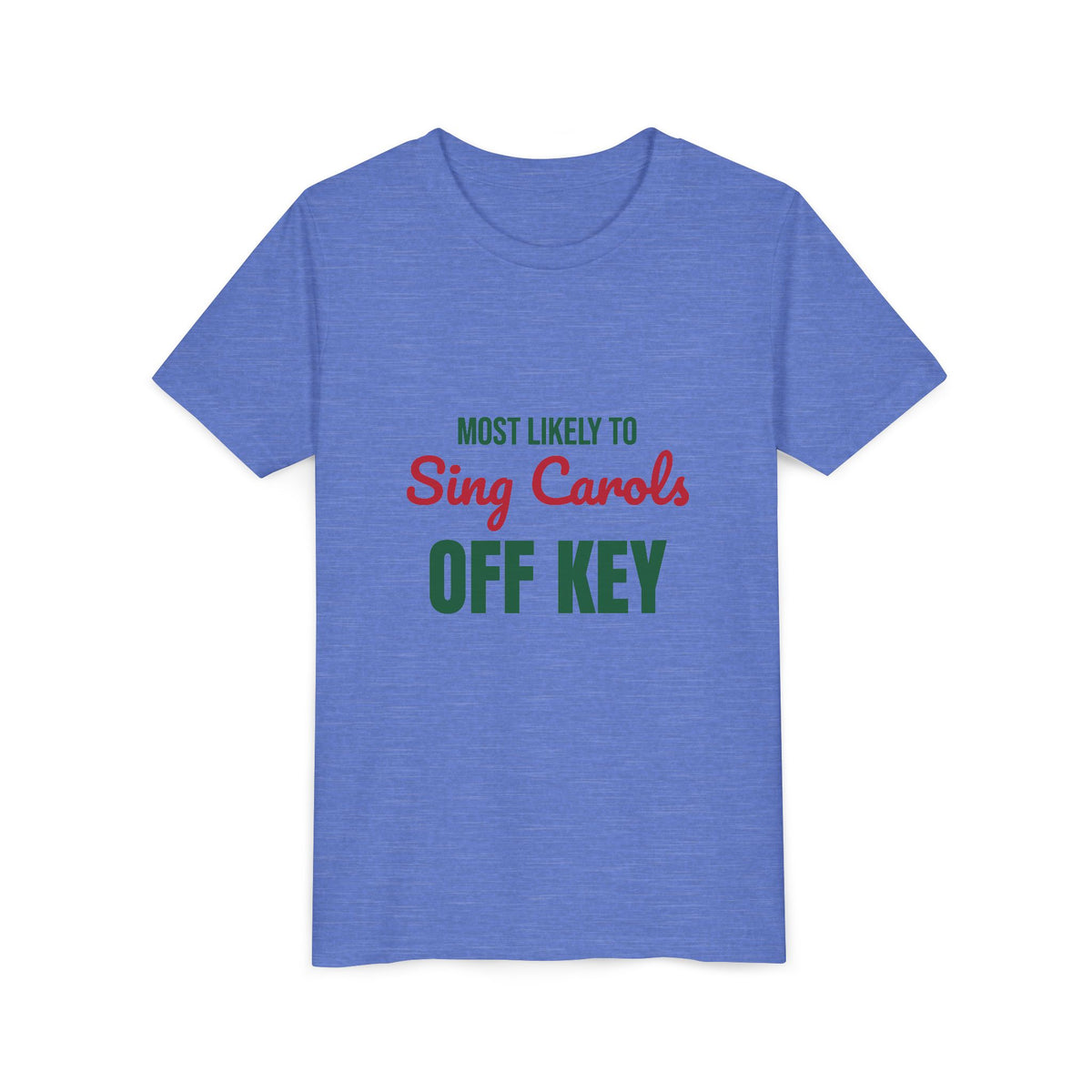 Most Likely to Sing Carols Off Key Kids Shirt, Most Likely to Sing Carols Off Key Kids T-Shirt