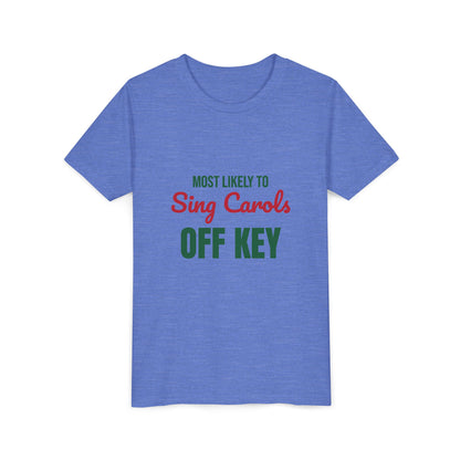 Most Likely to Sing Carols Off Key Kids Shirt, Most Likely to Sing Carols Off Key Kids T-Shirt
