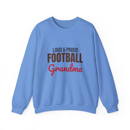 Loud and Proud Football Grandma Sweatshirt, Football Grandma Crewneck