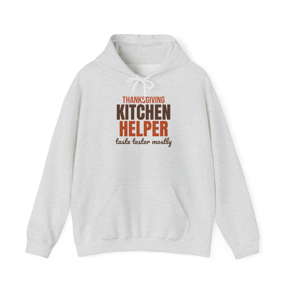 Thanksgiving Kitchen Helper Taste Tester Mostly Hoodie, Funny Thanksgiving Hoodie