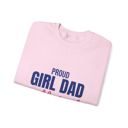 Proud Girl Dad Sweatshirt, Dad Crewneck, Gift for Dad
