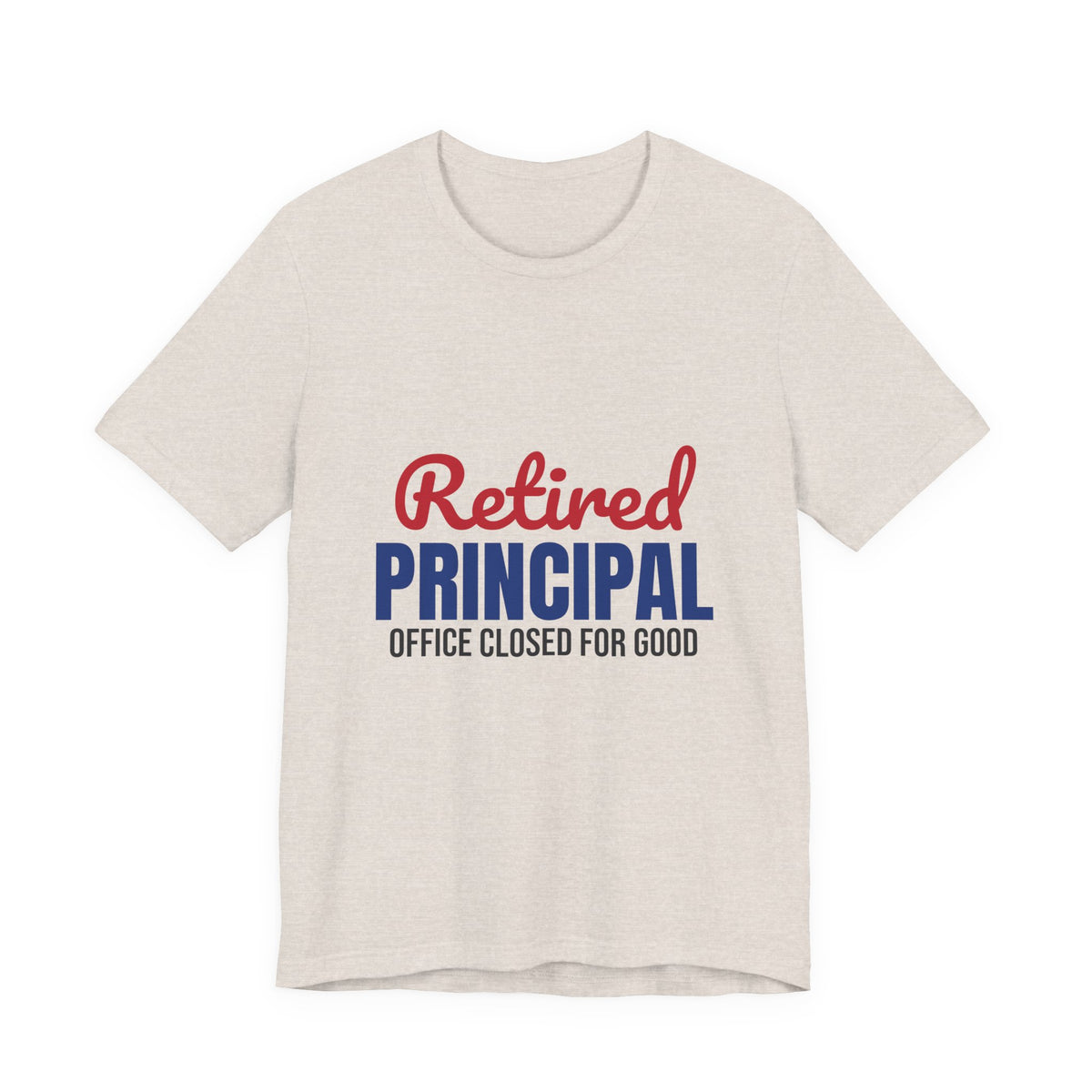 Retired Principal Office Closed for Good Shirt, Principal Retirement T-Shirt, Retired Principal Gift