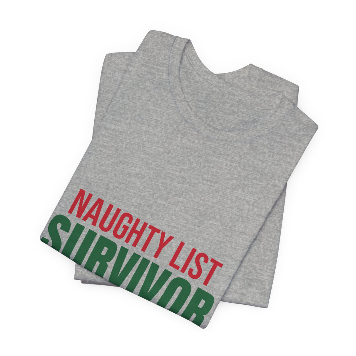 Naughty List Survivor Shirt, Funny Christmas T-Shirt