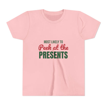 Most Likely to Peek at the Presents Kids Shirt, Most Likely to Peek at the Presents Kids T-Shirt